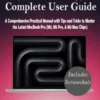 MacBook Pro (M3, M3 Pro, & M3 Max Chips)Complete User Guide
