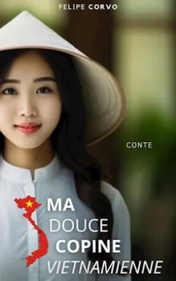 Ma Douce Copine Vietnamienne