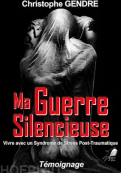Ma guerre silencieuse