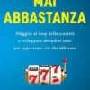Mai abbastanza