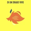 Mai burlarsi di un drago vivo