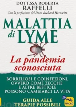 Malattia di Lyme: La pandemia sconosciuta