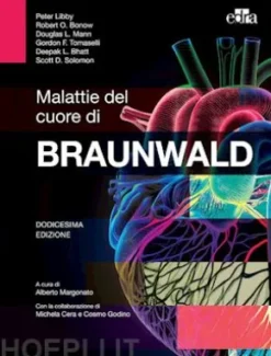 Malattie del cuore di Braunwald - 12 ed.