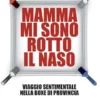 Mamma mi sono rotto il naso