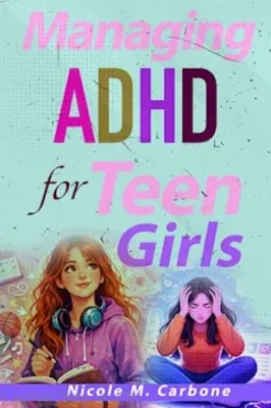 Managing Adhd For Teen Girls