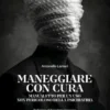 Maneggiare con cura