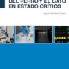 Manejo anestésico del perro y el gato en estado crítico