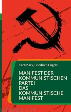 Manifest der Kommunistischen Partei Das Kommunistische Manifest