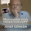 Man nannte mich Insektenjupp