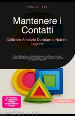 Mantenere i Contatti: Coltivare Amicizie Durature e Nutrire i Legami