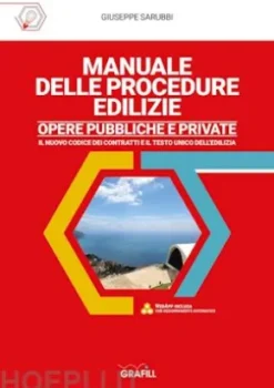 MANUALE DELLE PROCEDURE EDILIZIE OPERE PUBBLICHE E PRIVATE