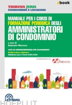 Manuale per i corsi di formazione periodica degli amministratori di condominio