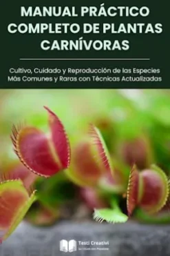 Manual Práctico Completo de Plantas Carnívoras