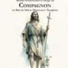 Manuel d'instruction à l'usage du Compagnon du Rite de Stricte Observance Templière