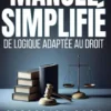Manuel simplifié de logique adaptée au droit