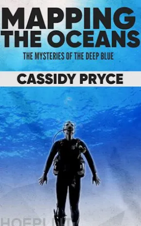 Mapping the Oceans - The Mysteries of the Deep Blue