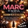 Marc by Sofia and the Fashion Film Revolution