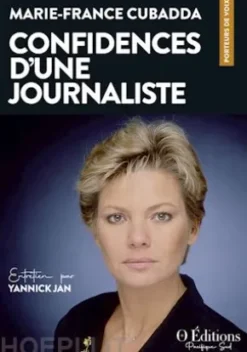 Marie-France Cubadda, Confidences d'une journaliste
