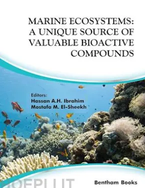 Marine Ecosystems: A Unique Source of Valuable Bioactive Compounds