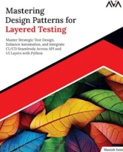 Mastering Design Patterns for Layered Testing