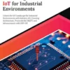 Mastering IoT For Industrial Environments
