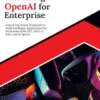 Mastering OpenAI for Enterprise