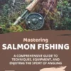 Mastering Salmon Fishing