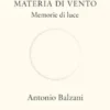 Materia di Vento Memorie di Luce