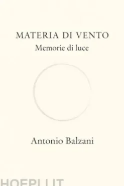 Materia di Vento Memorie di Luce