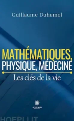 Mathématiques, physique, médecine