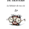 Ma trace de travers