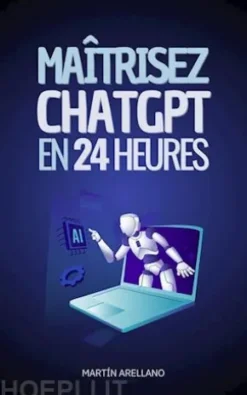 Maîtrisez ChatGPT en 24 Heures