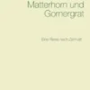 Matterhorn und Gornergrat