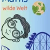 Mattis wilde Welt