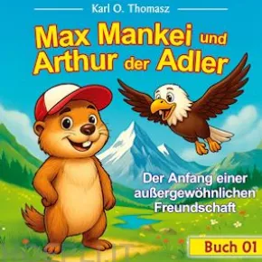 Max Mankei und Arthur der Adler