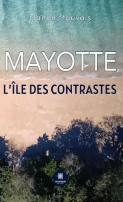 Mayotte, l’île des contrastes