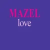 Mazel Love
