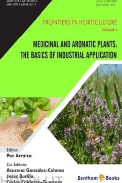 Medicinal and Aromatic Plants: The Basics of Industrial Application