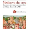 Medioevo che crea
