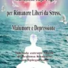 Meditazione Raja Yoga Per Rimanere Liberi Da Stress, Malumore E Depressione