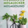 Megalästig – megalecker – megagesund