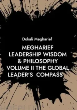 Megharief Leadership Wisdome & Philosophy Volume II