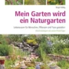 Mein Garten wird ein Naturgarten