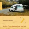 Meine Frau, Neuseeland und ich