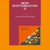 Meine Rezeptebibliothek 15
