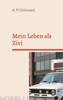 Mein Leben als Zivi