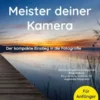 Meister deiner Kamera