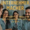 Mensch. Unternehmer. Macher.