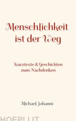 Menschlichkeit ist der Weg