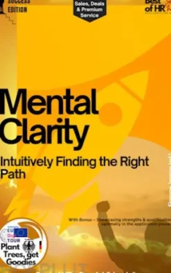 Mental Clarity – Intuitively Finding the Right Path